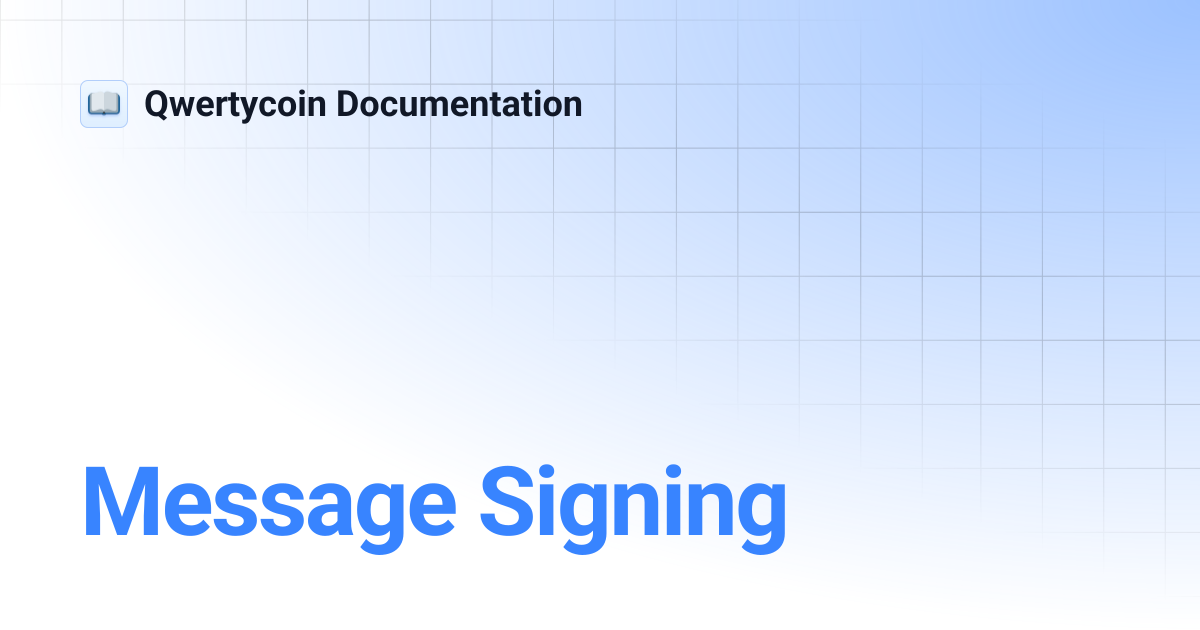 Sign and Verify Messages | Qwertycoin Documentation